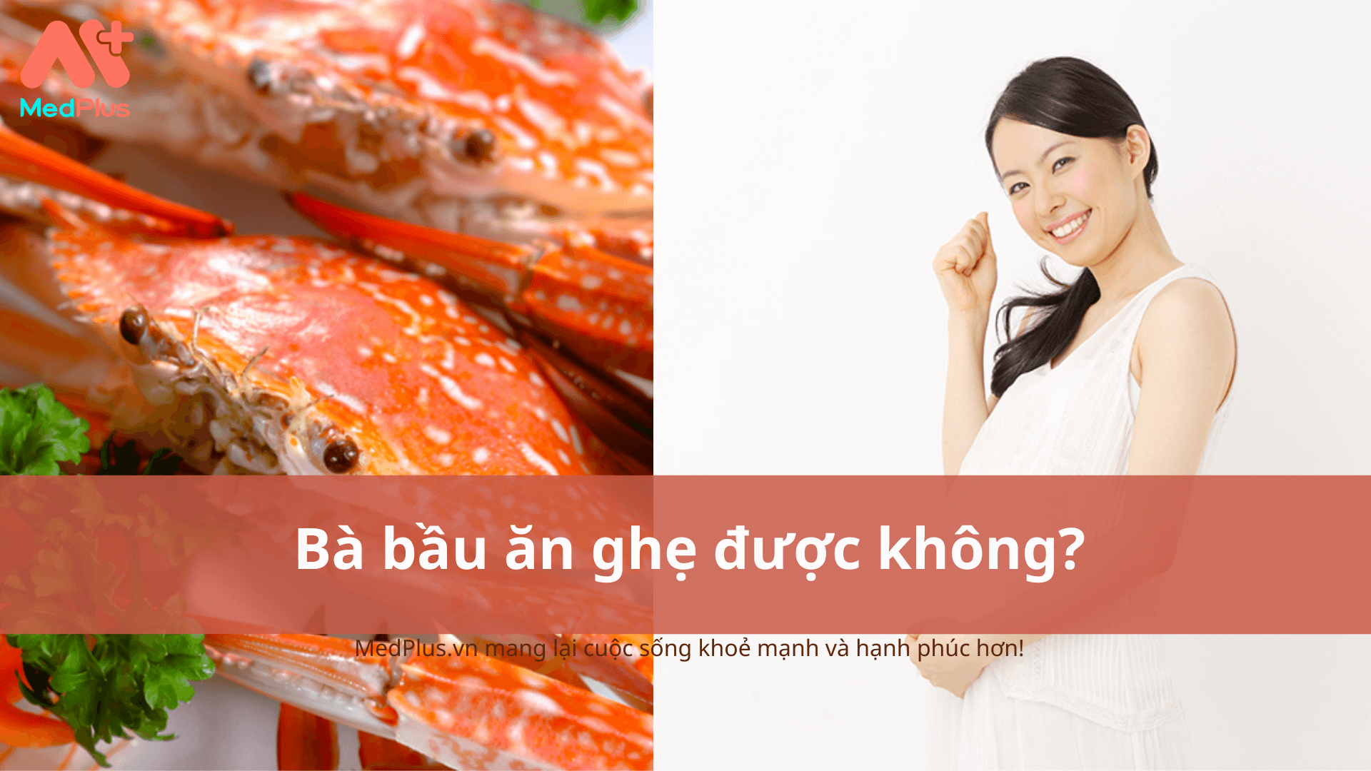 Bà bầu ăn ghẹ được không