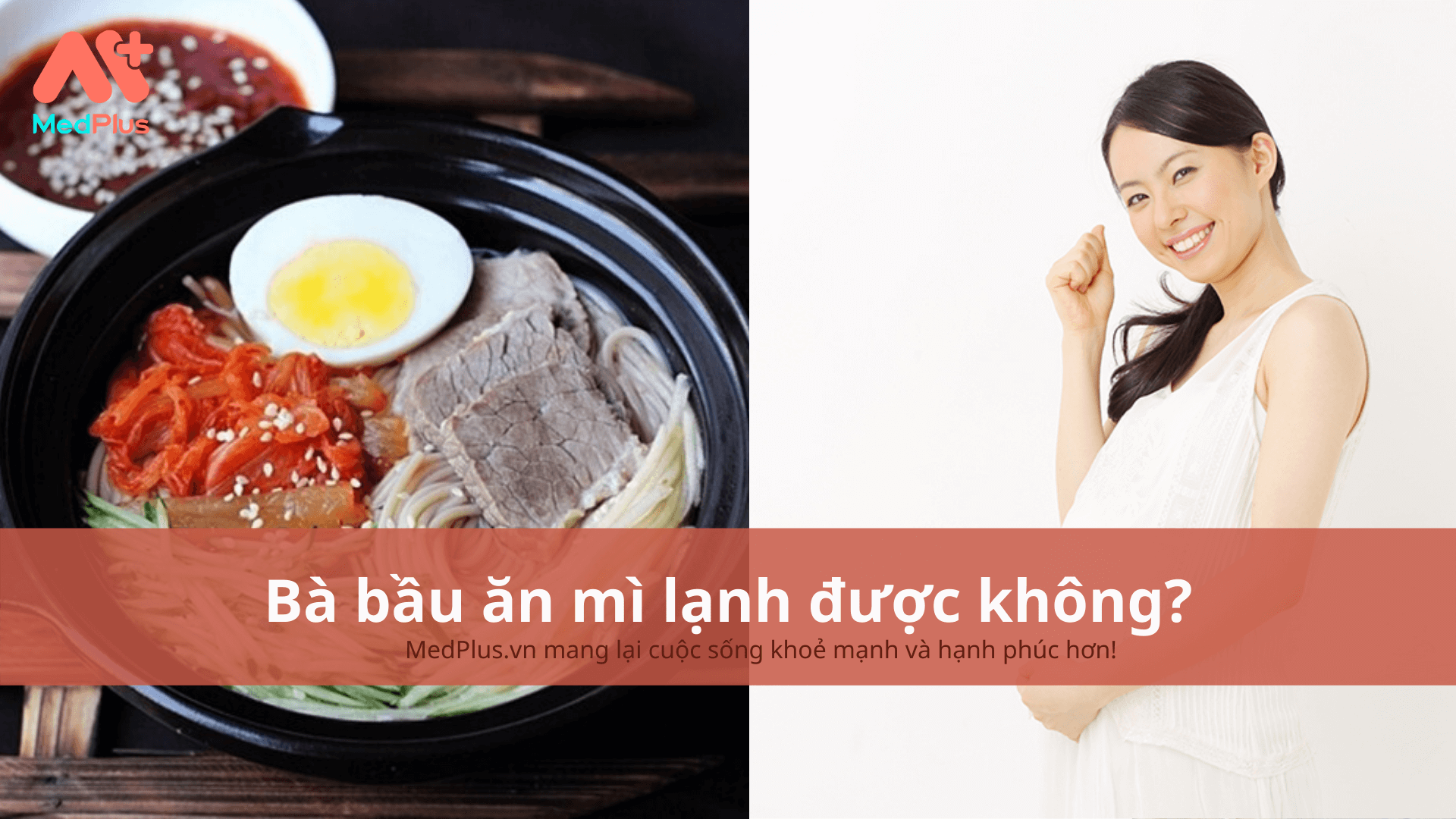 bà bầu ăn mì lạnh