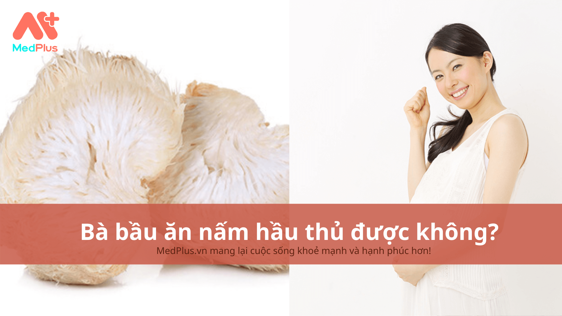 bà bầu ăn nấm hầu thủ được không