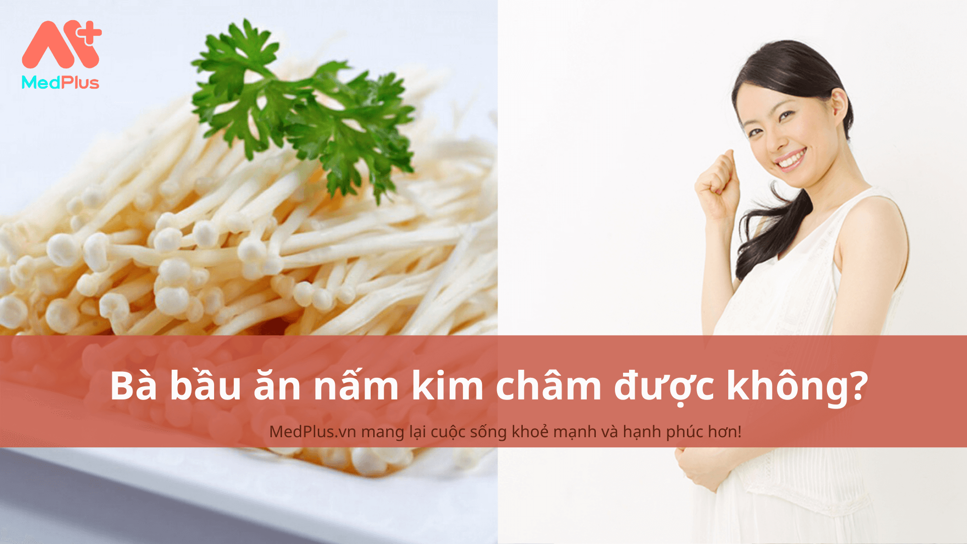 bà bầu ăn nấm kim châm được không