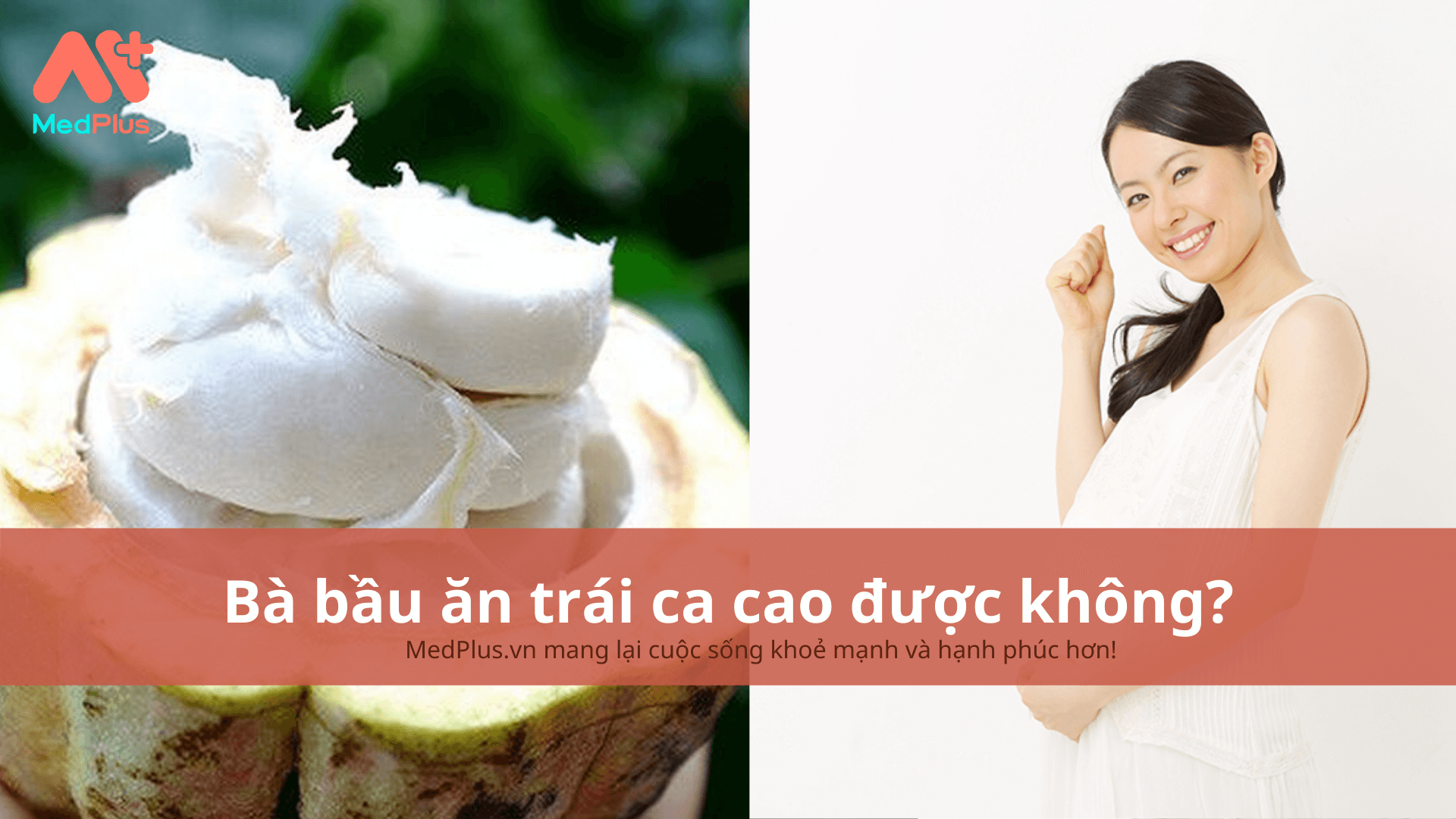 bà bầu ăn trái ca cao được không