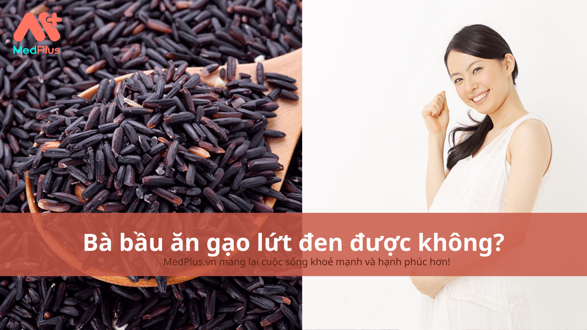 Bà bầu ăn gạo lứt đen được không?