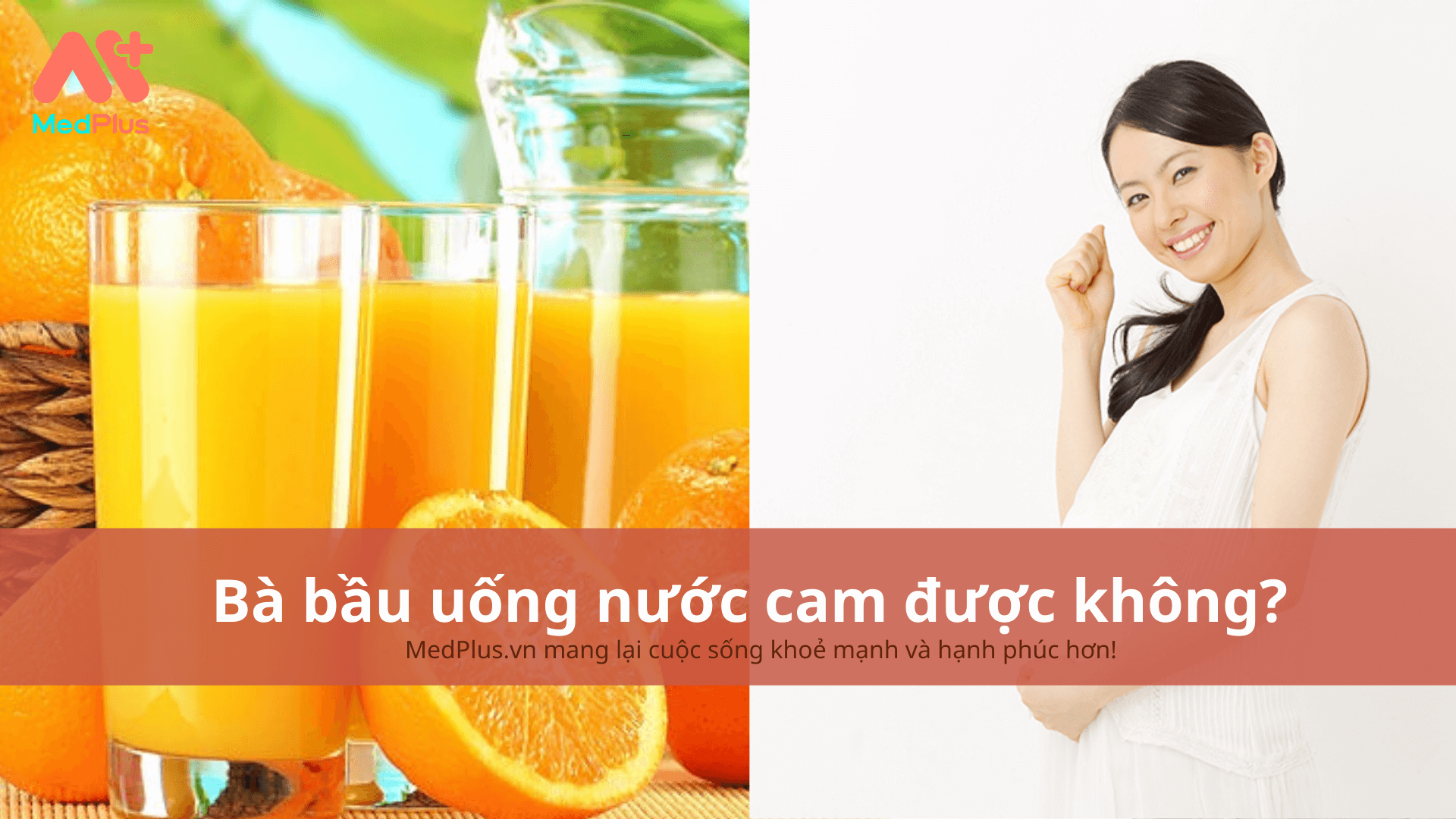 bà bầu uống nước cam được không