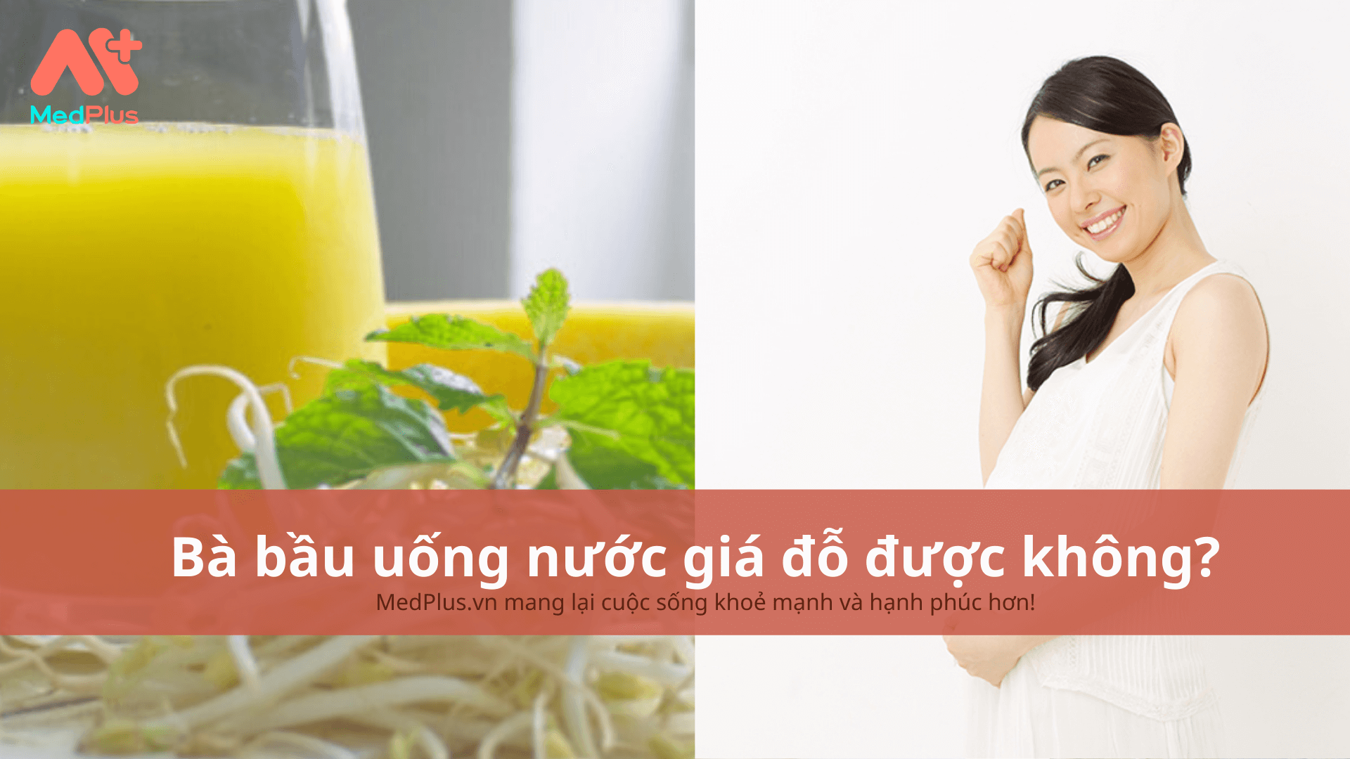 bà bầu uống nước giá đỗ được không