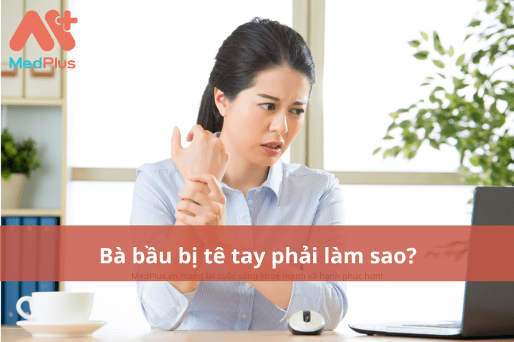 Bà bầu bị tê tay phải làm sao?