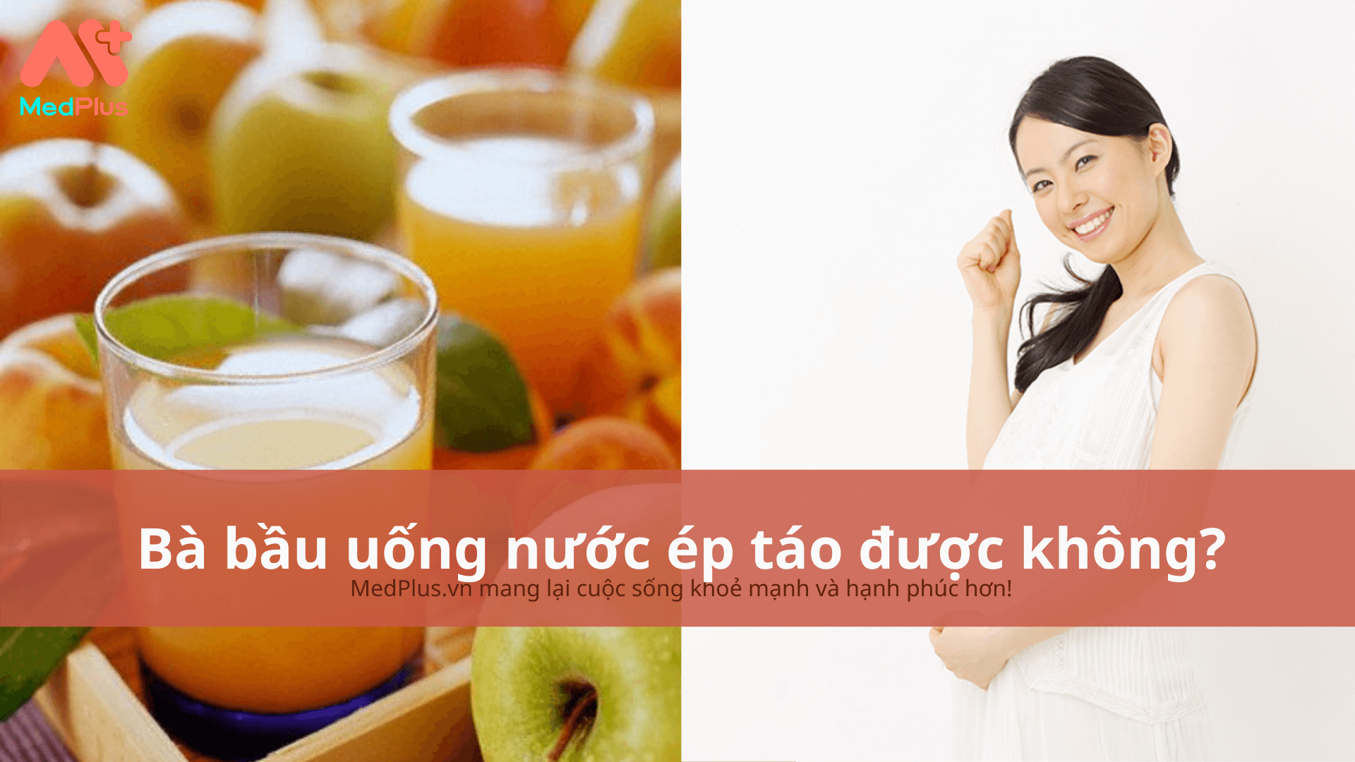 bà bầu uống nước ép táo được không