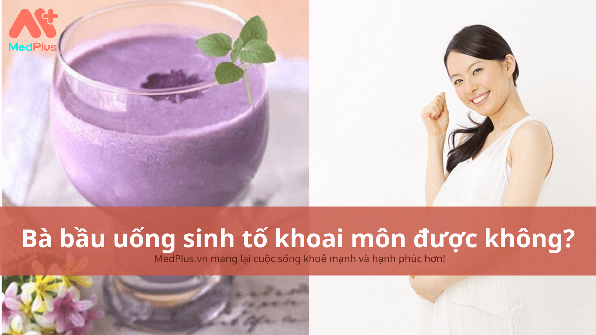 Bà bầu uống sinh tố khoai môn được không