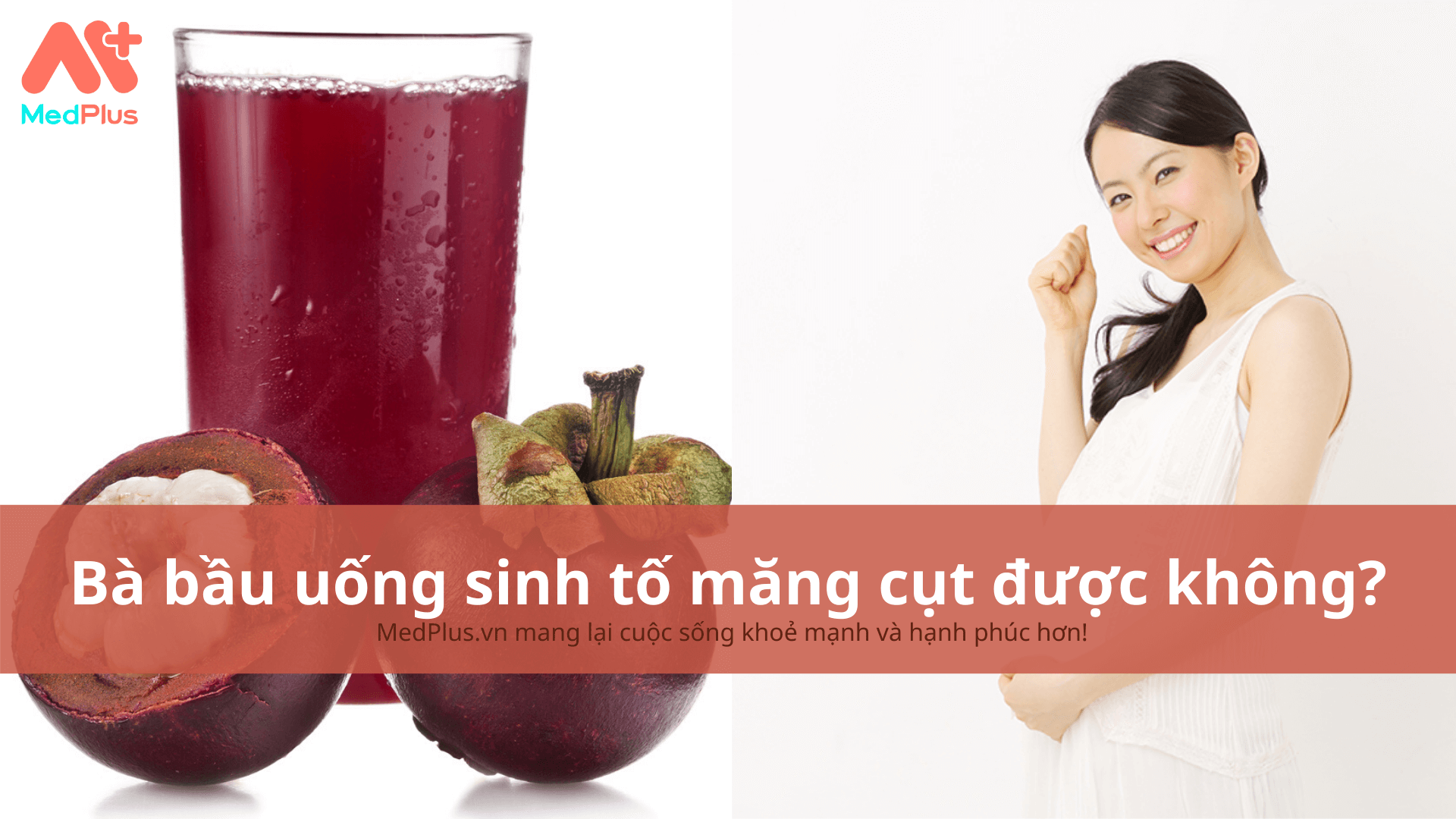 Bà bầu uống sinh tố măng cụt được không