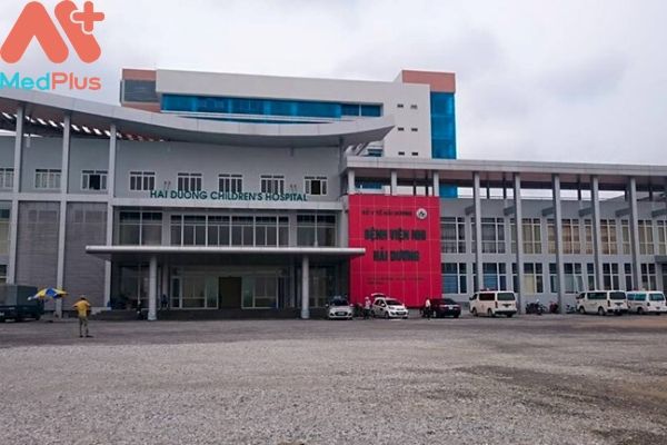 Bệnh viện nhi Hải Dương - Cơ sở khám uy tín - Medplus.vn