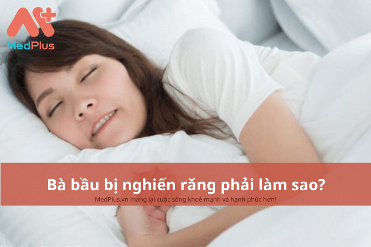 Bà bầu bị nghén răng phải làm sao