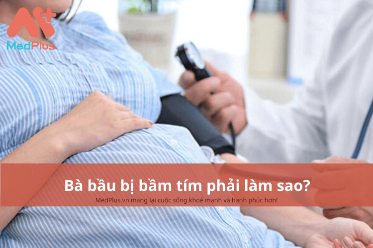 Bà bầu bị bầm tím phải làm sao?