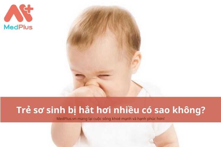 Trẻ sơ sinh bị hắt hơi nhiều có sao không?