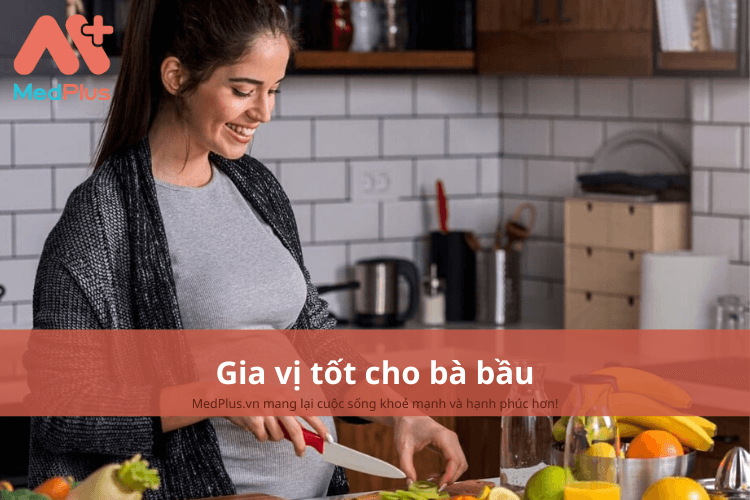 Gia vị tốt cho bà bầu