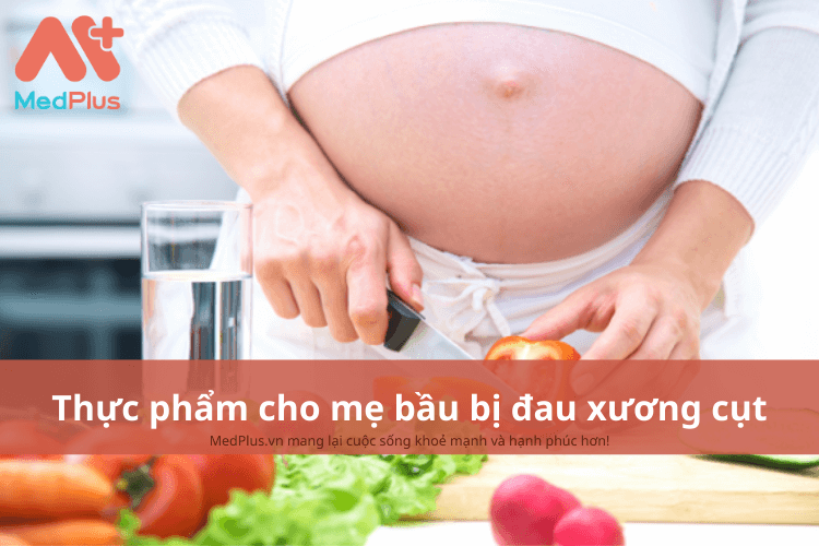 Mẹ bầu bị đau xương cụt nên ăn gì? 5 thực phẩm dành cho mẹ bầu