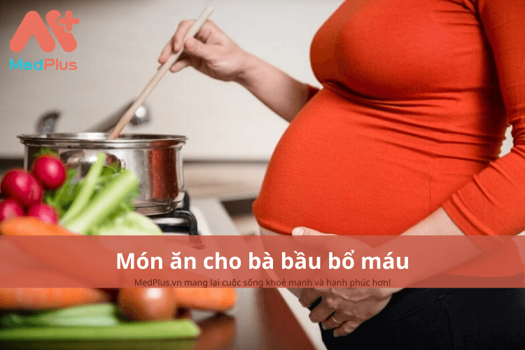 Món ăn cho bà bầu bổ máu