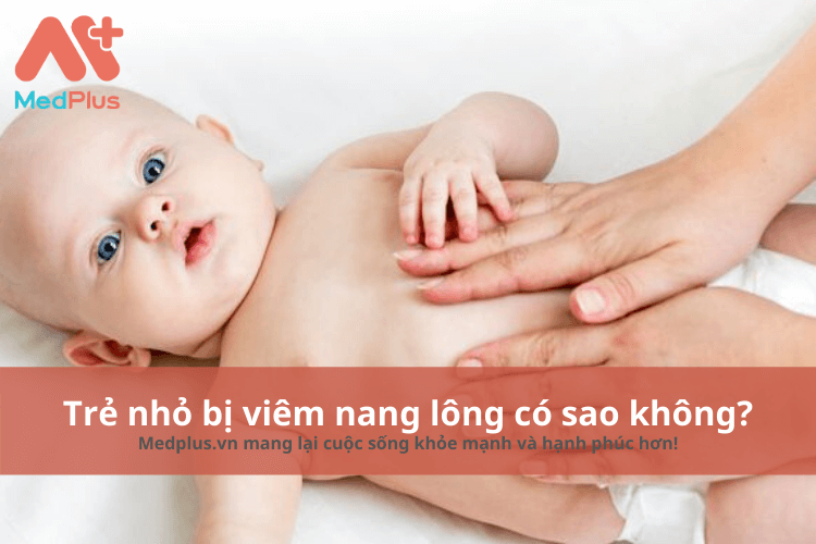 Trẻ em bị viêm nang lông có sao không