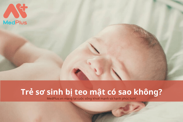 Trẻ sơ sinh bị teo mật có sao không?