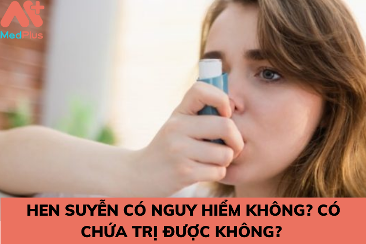 Hen suyen co chua tri duoc khong - Medplus