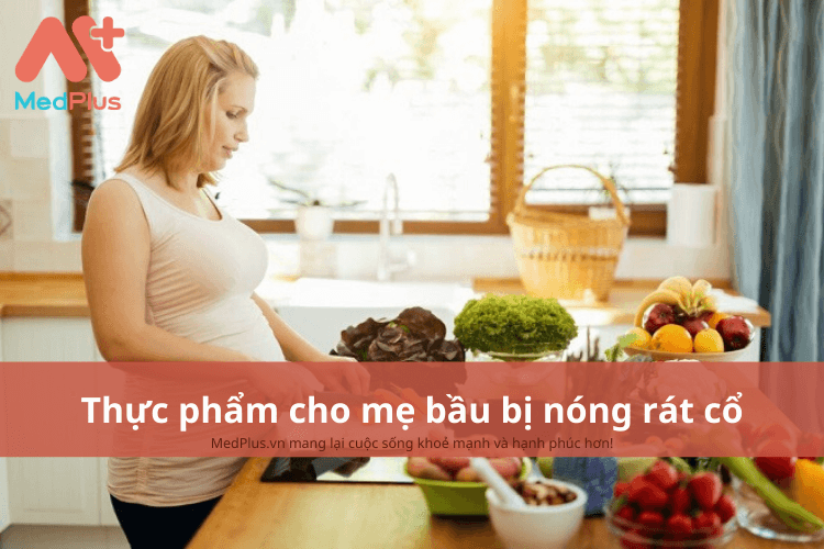 Mẹ bầu bị nóng rát cổ họng nên ăn gì để giảm cơn đau?