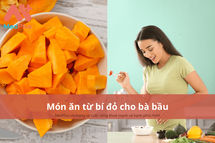 4 món ăn từ bí đỏ cho bà bầu giúp giảm mệt mỏi, tăng cường sức khỏe