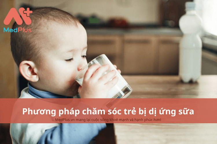 Phương pháp chăm sóc trẻ bị dị ứng sữa an toàn và hiệu quả