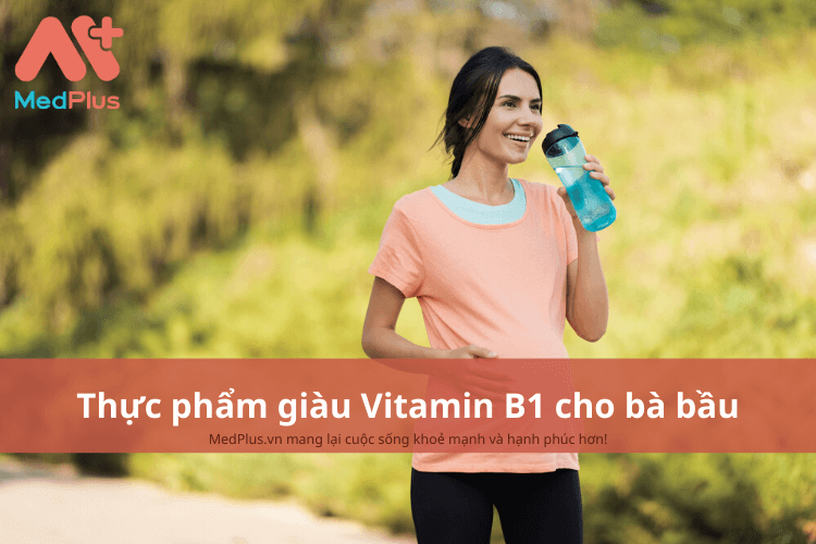 thực phẩm giàu vitamin B1 cho bà bầu