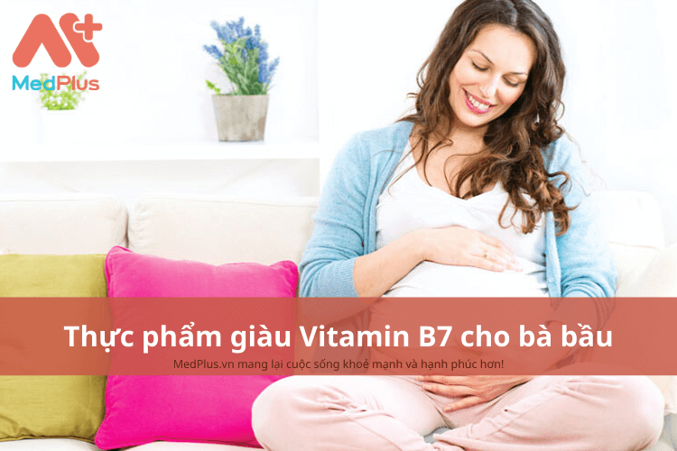 món ăn cung cấp vitamin B7 cho bà bầu