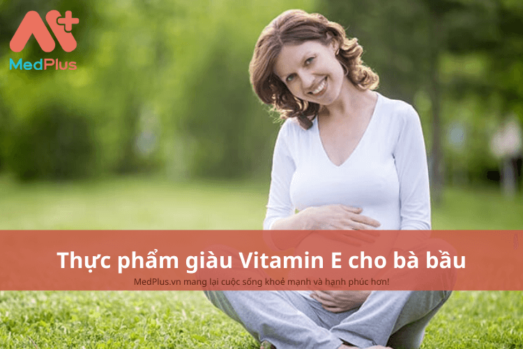 Thực phẩm giàu vitamin e tốt cho bà bầu