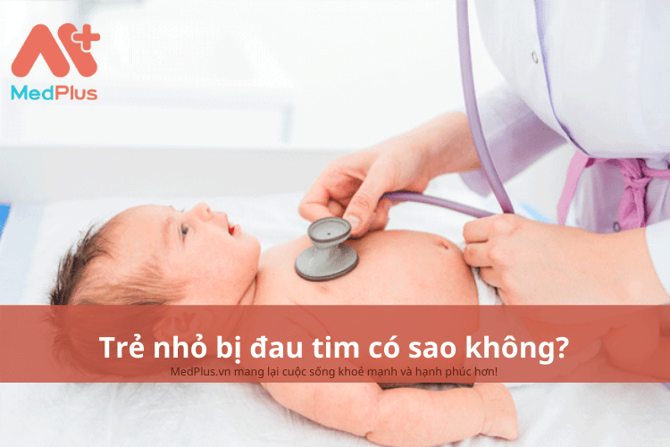 Trẻ nhỏ bị đau tim có sao không?