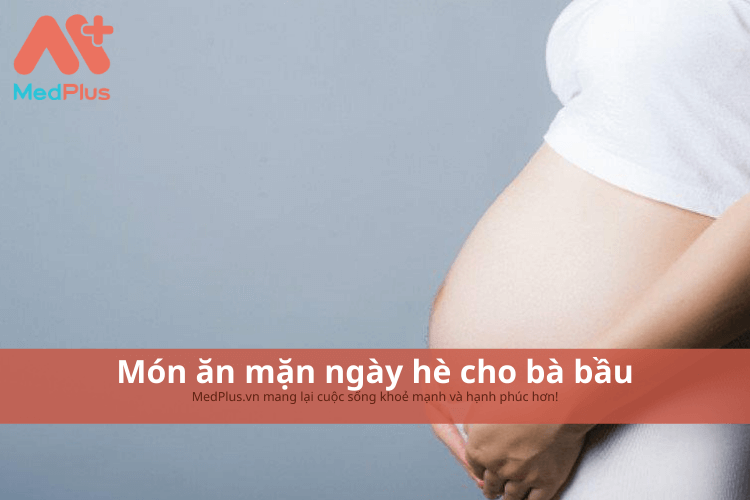 Những món ăn mặn ngày hè cho bà bầu 141 Món ăn mặn ngày hè cho bà bầu