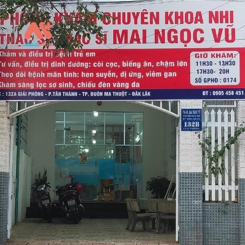 Phòng khám chuyên khoa Nhi Thạc sĩ – Bác sĩ. Mai Ngọc Vũ