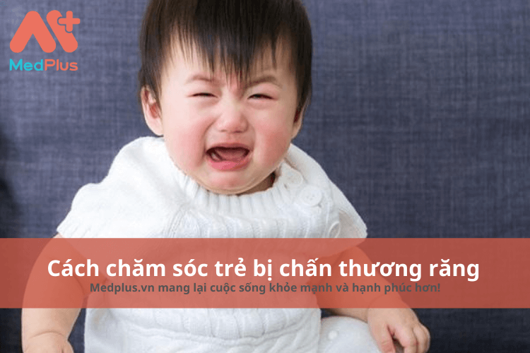 Cách chăm sóc trẻ bị chấn thương răng