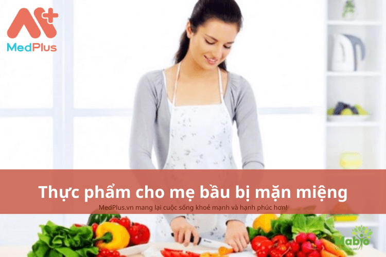 Mẹ bầu bị mặn miệng nên ăn gì để lấy lại vị giác cho bữa ăn?