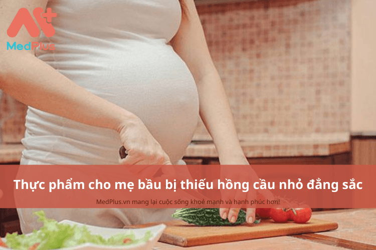 Mẹ bầu bị thiếu hồng cầu nhỏ đẳng sắc nên ăn gì để bổ sung máu?