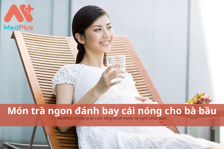 Món trà ngon đánh bay cái nóng cho bà bầu 135 Món trà ngon đánh bay cái nóng cho bà bầu