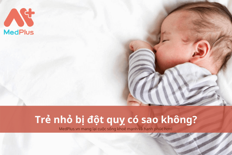 Trẻ nhỏ bị đột quỵ có sao không?