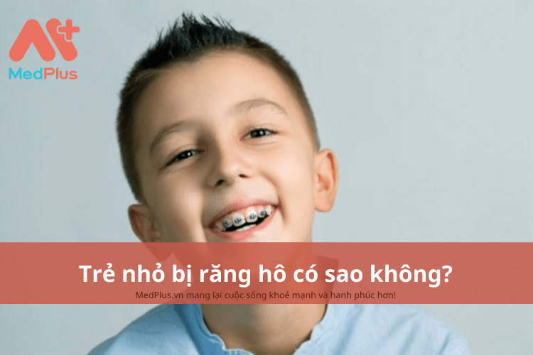 Trẻ nhỏ bị răng hô có sao không?