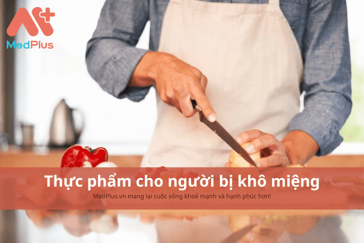 Người bị khô miệng nên ăn gì để phục hồi tình trạng khô rát, khó chịu?