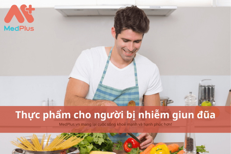 Người bị nhiễm giun đũa nên ăn gì để tăng cường sức khỏe cho cơ thể?