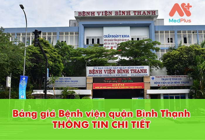 Bảng giá Bệnh viện quận Bình Thạnh: THÔNG TIN CHI TIẾT