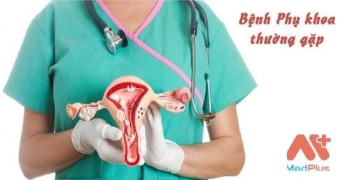 Bệnh phụ khoa nguy hiểm ở phụ nữ