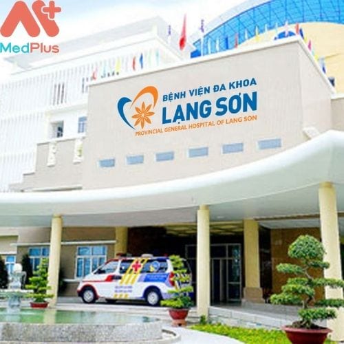 Bệnh viện Đa khoa tỉnh Lạng Sơn là bệnh viện uy tín và chất lượng