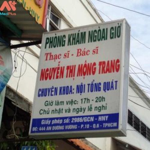 Phòng khám Nội tổng hợp Bác sĩ Nguyễn Thị Mộng Trang là địa chỉ thăm khám uy tín tại quận 6