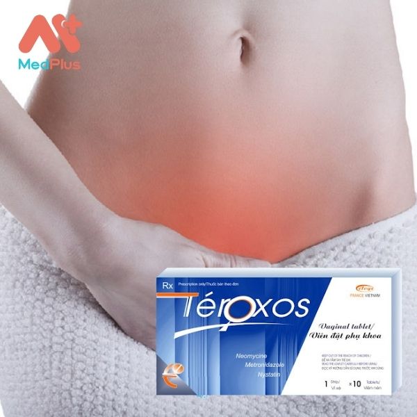 Thuốc Teroxos điều trị viêm âm đạo do nhiều nguyên nhân