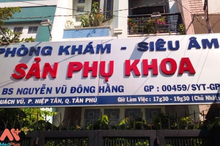 Phòng khám Sản phụ khoa Bs Nguyễn Vũ Đông Hằng là địa chỉ thăm khám uy tín