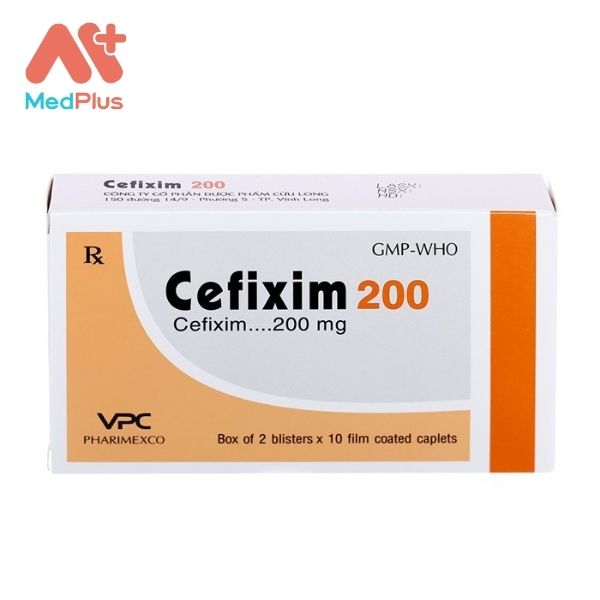 Thuốc kháng sinh Cefixim 200mg điều trị nhiễm khuẩn