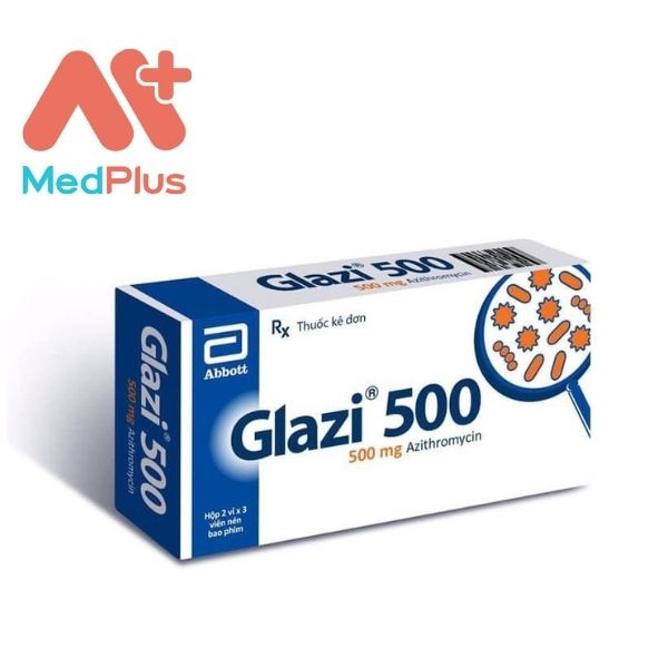 Glazi 500 thuốc điều trị nhiễm khuẩn