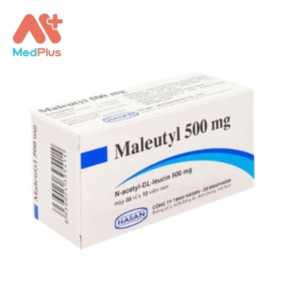 Thuốc Maleutyl 500 mg điều trị cơn chóng mặt