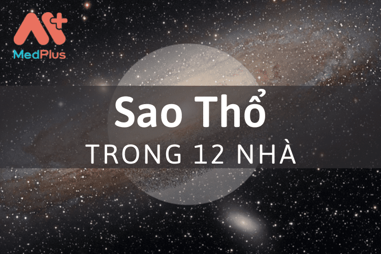 Giải mã ý nghĩa của Sao Thổ đối với 12 nhà trong chiêm tinh học