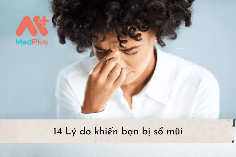 14 Lý do khiến bạn bị sổ mũi